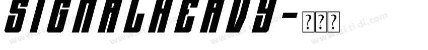 Signal Heavy字体转换